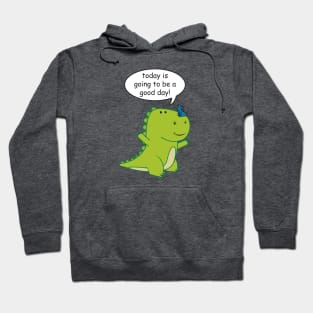 Good Day for the Little Dinosaur Hoodie